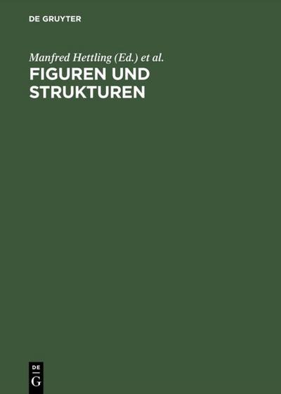 Figuren und Strukturen : Historische Essays für Hartmut Zwahr zum 65. Geburtstag - Manfred Hettling