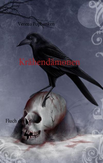 Krähendämonen : Fluch der Krähen - Verena Pophanken