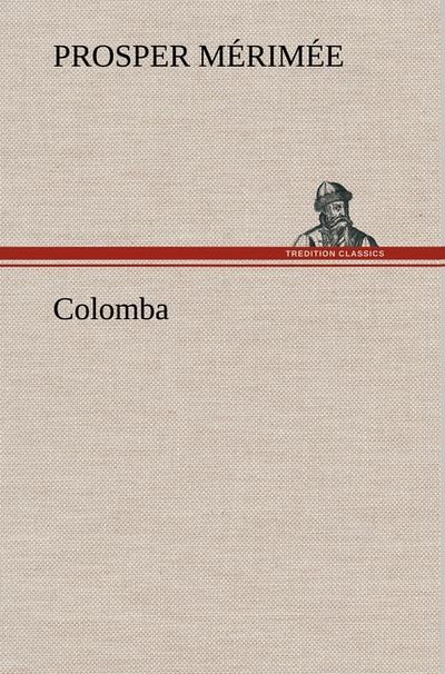 Colomba - Prosper Mérimée