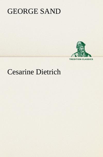 Cesarine Dietrich - George Sand
