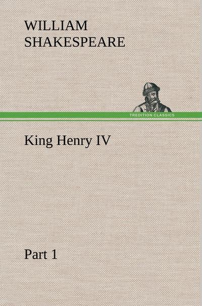 King Henry IV Part 1 - William Shakespeare