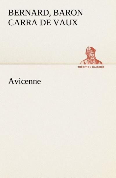 Avicenne - Baron Bernard Carra de Vaux