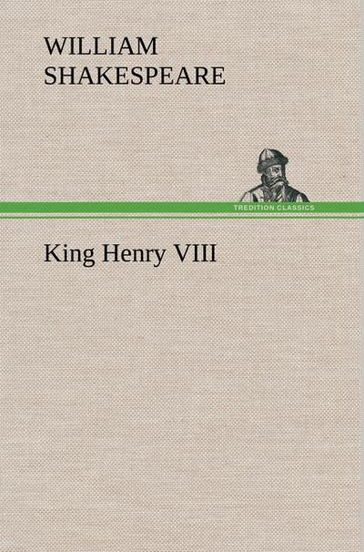 King Henry VIII - William Shakespeare