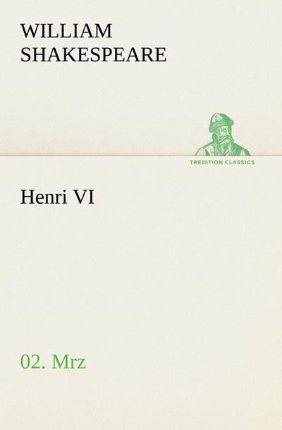 Henri VI (2/3) - William Shakespeare