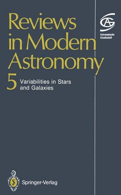 Reviews in Modern Astronomy : Variabilities in Stars and Galaxies - Gerhard Klare