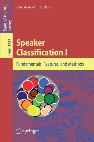 Speaker Classification I : Fundamentals, Features, and Methods - Christian Müller