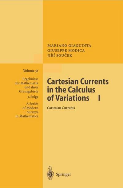 Cartesian Currents in the Calculus of Variations I : Cartesian Currents - Mariano Giaquinta