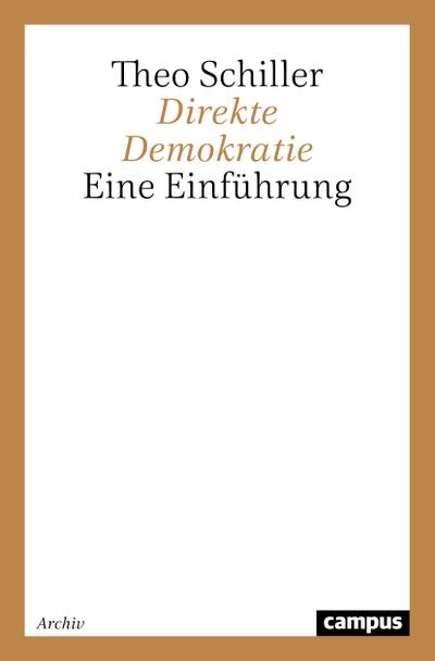 Direkte Demokratie : Eine Einführung - Theo Schiller
