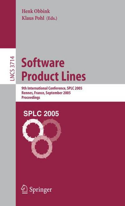 Software Product Lines : 9th International Conference, SPLC 2005, Rennes, France, September 26-29, 2005, Proceedings - Klaus Pohl