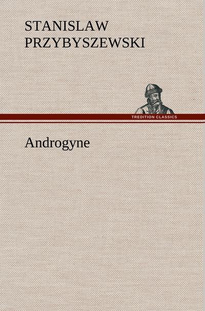 Androgyne - Stanislaw Przybyszewski