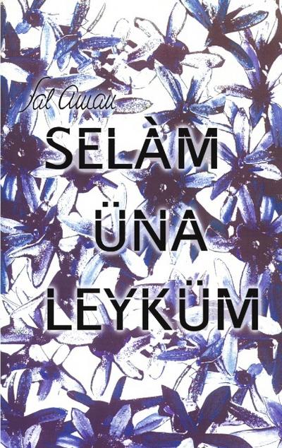 Selamünaleyküm - Sal Aman