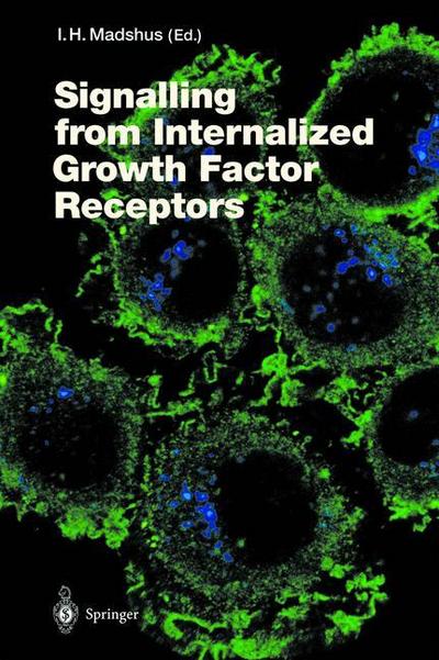 Signalling from Internalised Growth Factor Receptors - Inger Helene Madshus