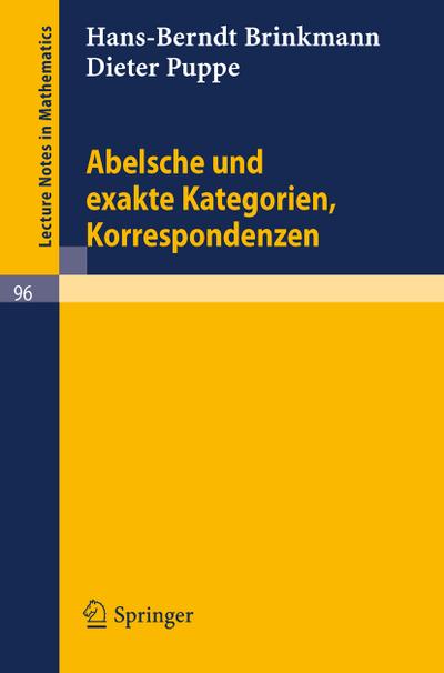 Abelsche und exakte Kategorien, Korrespondenzen - Dieter Puppe