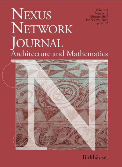 Nexus Network Journal 9,1 : Architecture and Mathematics - Kim Williams