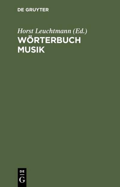 Wörterbuch Musik : Englisch-Deutsch/Deutsch-Englisch - Horst Leuchtmann