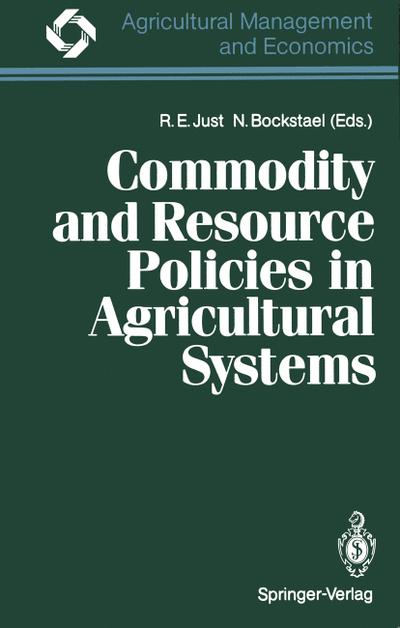 Commodity and Resource Policies in Agricultural Systems - Nancy Bockstael