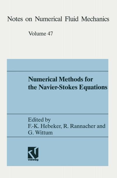 Numerical methods for the Navier-Stokes equations : Proceedings of the International Workshop Held at Heidelberg, October 25¿28, 1993 - Friedrich-Karl Hebeker