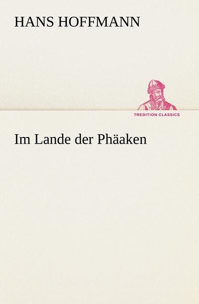 Im Lande der Phäaken - Hans Hoffmann