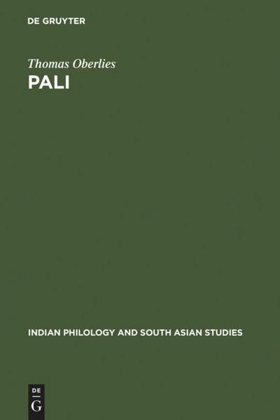 Pali : A Grammar of the Language of the Theravada Tipitaka. With a Concordance to Pischel's Grammatik der Prakrit-Sprachen - Thomas Oberlies