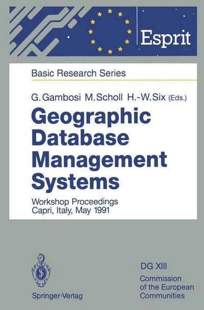 Geographic Database Management Systems : Workshop Proceedings Capri, Italy, May 1991 - Giorgio Gambosi