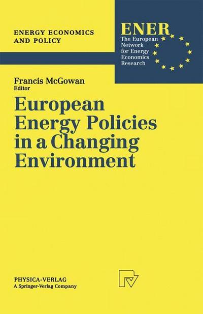 European Energy Policies in a Changing Environment - Francis McGowan