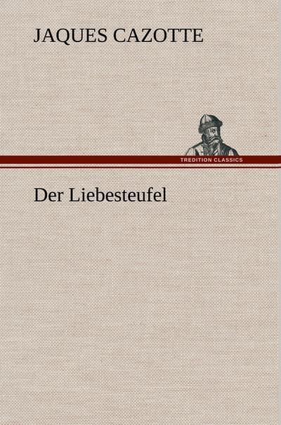 Der Liebesteufel - Jaques Cazotte