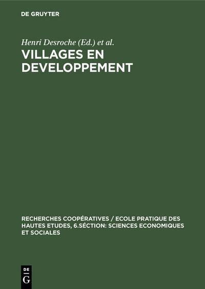 Villages en developpement : Contribution á une sociologie villageoise. Actes de premier et deuxième colloques d'Albiez-le-vieux 1969 et 1970 - Placide Rambaud