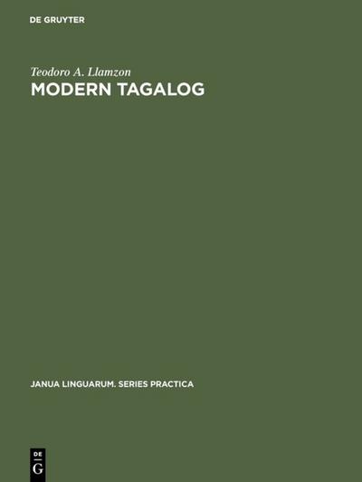 Modern Tagalog : A Functional-Structural Description - Teodoro A. Llamzon