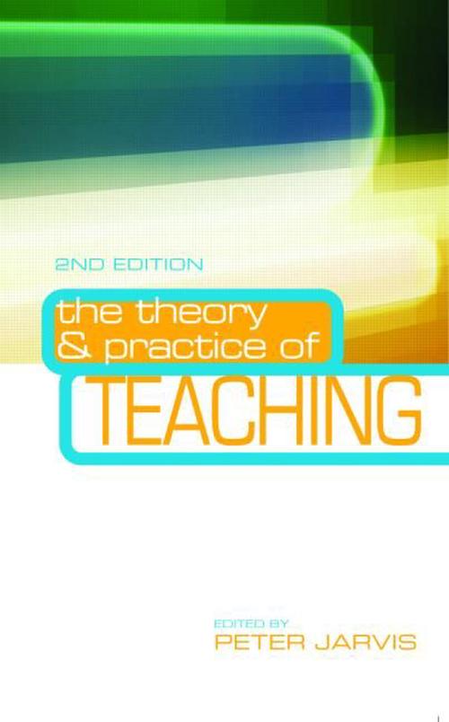 The Theory and Practice of Teaching (Paperback) - Peter Jarvis