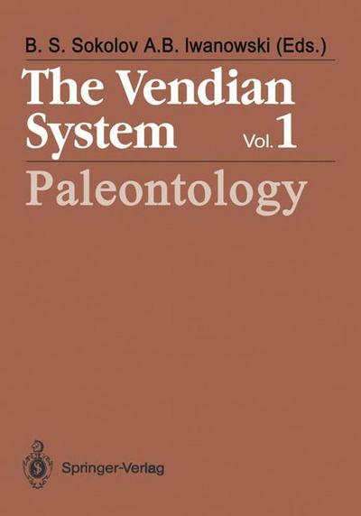 The Vendian System : Vol. 1 Paleontology - Andrew B. Iwanowski