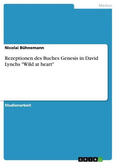 Rezeptionen des Buches Genesis in David Lynchs 