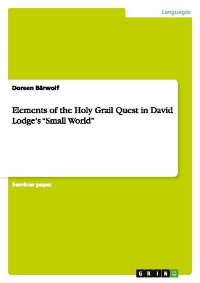 Elements of the Holy Grail Quest in David Lodge's 