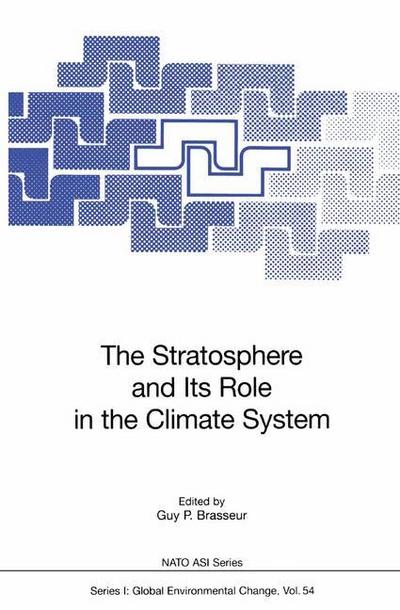 The Stratosphere and Its Role in the Climate System - Guy P. Brasseur