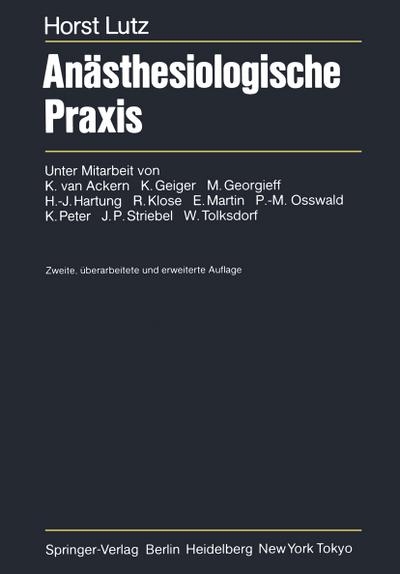 Anästhesiologische Praxis - H. Lutz
