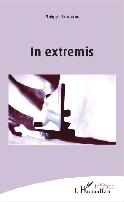 In extremis - Philippe Goudour