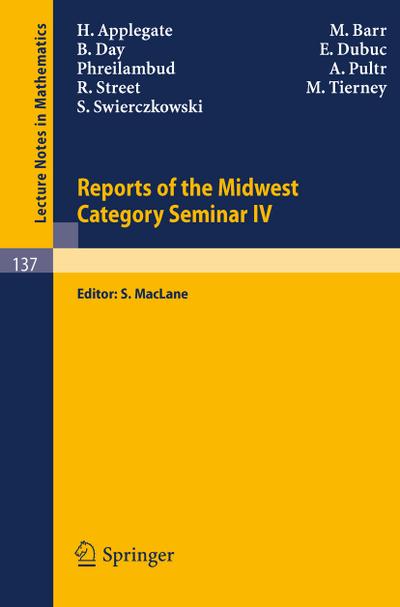 Reports of the Midwest Category Seminar IV - E. Dubuc