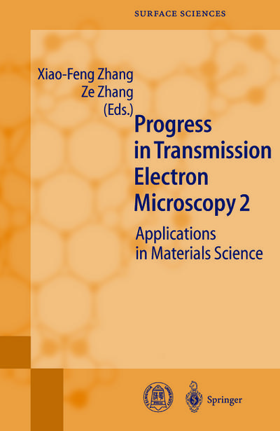 Progress in Transmission Electron Microscopy 2 : Applications in Materials Science - Ze Zhang