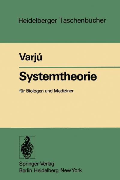 Systemtheorie : für Biologen und Mediziner - Dezsö Varju