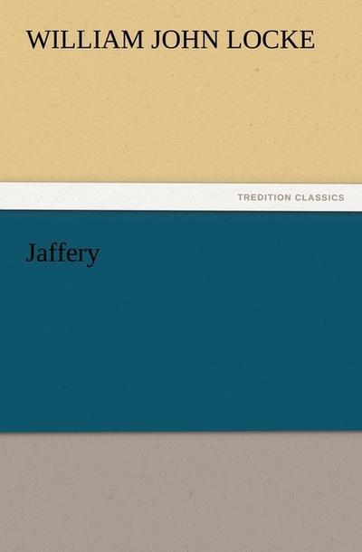 Jaffery - William John Locke
