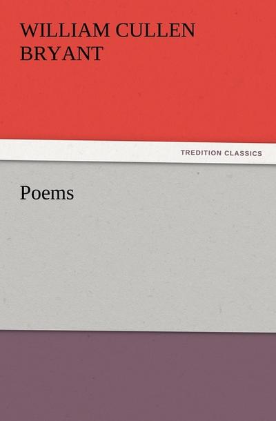 Poems - William Cullen Bryant