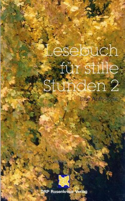 Lesebuch für stille Stunden 2 : Eine Anthologie - Bianca Blessing