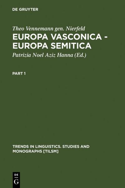Europa Vasconica - Europa Semitica - Theo Vennemann Gen. Nierfeld