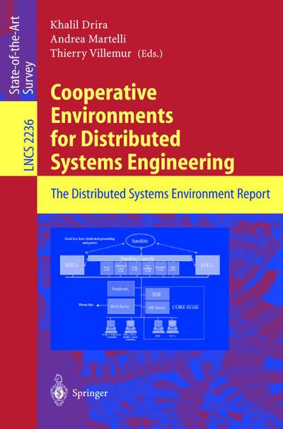 Cooperative Environments for Distributed Systems Engineering : The Distributed Systems Environment Report - Khalil Drira