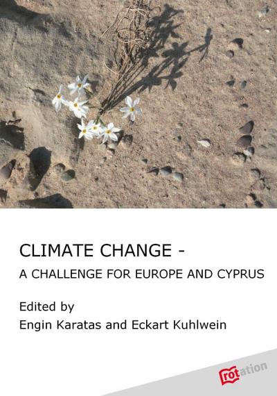 CLIMATE CHANGE - A CHALLENGE FOR EUROPE AND CYPRUS - Engin Karatas