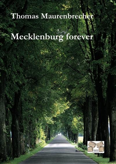 Mecklenburg forever - Thomas Maurenbrecher
