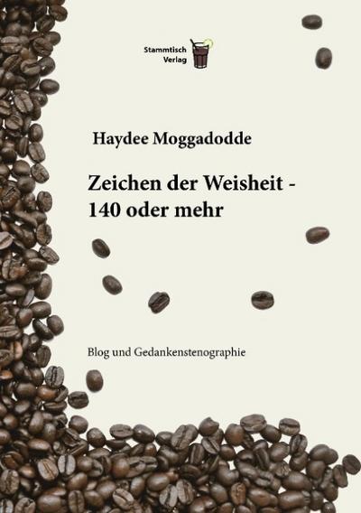 Zeichen der Weisheit : 140 oder mehr - Haydee Moggadodde