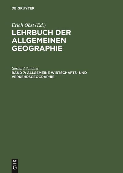 Allgemeine Wirtschafts- und Verkehrsgeographie - Gerhard Sandner