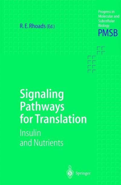 Signaling Pathways for Translation : Insulin and Nutrients - Robert E. Rhoads