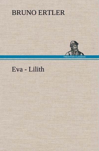 Eva - Lilith - Bruno Ertler