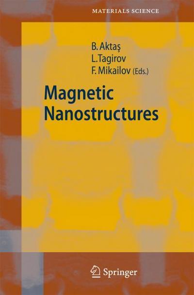 Magnetic Nanostructures - Bekir Aktas